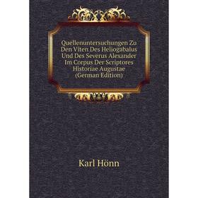 Книга Quellenuntersuchungen Zu Den Viten Des Heliogabalus Und Des Severus Alexander Im Corpus Der Scriptores Historiae Augustae (German Edition). Karl
Книга Quellenuntersuchungen Zu Den Viten Des Heliogabalus Und Des Severus Alexander Im Corpus Der Scriptores Historiae Augustae (German Edition). Karl