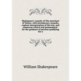 Книга Shakspeare's comedy of The merchant of Venice; with introductory remarks, copious interpretation of the text, and numerous critical and grammati
Книга Shakspeare's comedy of The merchant of Venice; with introductory remarks, copious interpretation of the text, and numerous critical and grammati
