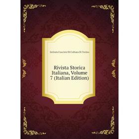 Книга Rivista Storica Italiana, Volume 7 (Italian Edition). Istituto Fasciste Di Coltura Di Torino
Книга Rivista Storica Italiana, Volume 7 (Italian Edition). Istituto Fasciste Di Coltura Di Torino