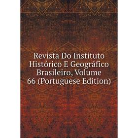 Книга Revista Do Instituto Histórico E Geográfico Brasileiro, Volume 66 (Portuguese Edition)
Книга Revista Do Instituto Histórico E Geográfico Brasileiro, Volume 66 (Portuguese Edition)