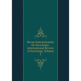 Книга Revue Internationale De Sociologie: International Review of Sociology, Volume 2
Книга Revue Internationale De Sociologie: International Review of Sociology, Volume 2