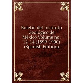 Книга Boletín del Instituto Geológico de México Volume no. 12-14 (1899-1900) (Spanish Edition)
Книга Boletín del Instituto Geológico de México Volume no. 12-14 (1899-1900) (Spanish Edition)