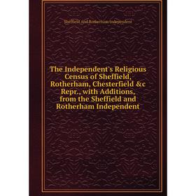 Книга The Independent's Religious Census of Sheffield, Rotherham, Chesterfield &c Repr
Книга The Independent's Religious Census of Sheffield, Rotherham, Chesterfield &c Repr