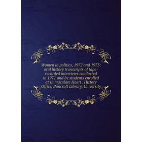 Книга Women in politics, 1972 and 1973: oral history transcripts of tape-recorded interviews conducted in 1971 and by students enrolled at Immaculate
Книга Women in politics, 1972 and 1973: oral history transcripts of tape-recorded interviews conducted in 1971 and by students enrolled at Immaculate