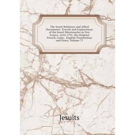 Книга The Jesuit Relations and Allied Documents: Travels and Explorations of the Jesuit Missionaries in New France, 1610-1791; the Original French, La
Книга The Jesuit Relations and Allied Documents: Travels and Explorations of the Jesuit Missionaries in New France, 1610-1791; the Original French, La