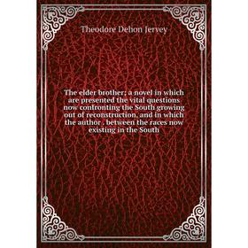 Книга The elder brother; a novel in which are presented the vital questions now confronting the South growing out of reconstruction
Книга The elder brother; a novel in which are presented the vital questions now confronting the South growing out of reconstruction