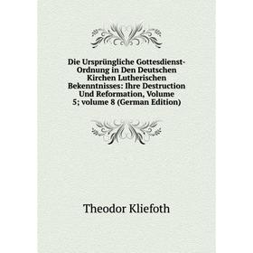 Книга Die Ursprüngliche Gottesdienst-Ordnung in Den Deutschen Kirchen Lutherischen Bekenntnisses
Книга Die Ursprüngliche Gottesdienst-Ordnung in Den Deutschen Kirchen Lutherischen Bekenntnisses