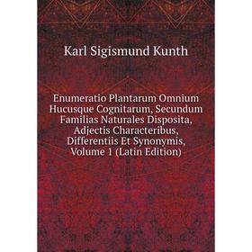 Книга Enumeratio Plantarum Omnium Hucusque Cognitarum, Secundum Familias Naturales Disposita, Adjectis Characteribus, Differentiis Et Synonymis
Книга Enumeratio Plantarum Omnium Hucusque Cognitarum, Secundum Familias Naturales Disposita, Adjectis Characteribus, Differentiis Et Synonymis