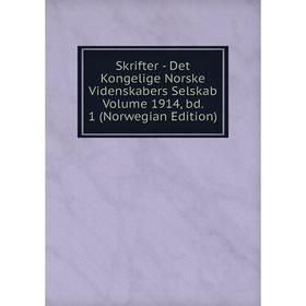 Книга Skrifter - Det Kongelige Norske Videnskabers Selskab Volume 1914, bd. 1 (Norwegian Edition)
Книга Skrifter - Det Kongelige Norske Videnskabers Selskab Volume 1914, bd. 1 (Norwegian Edition)
