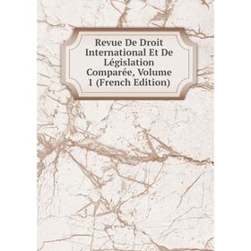 Книга Revue De Droit International Et De Législation Comparée, Volume 1 (French Edition)
Книга Revue De Droit International Et De Législation Comparée, Volume 1 (French Edition)