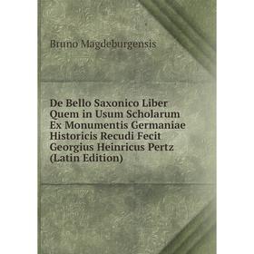 Книга De Bello Saxonico Liber Quem in Usum Scholarum Ex Monumentis Germaniae Historicis Recudi Fecit Georgius Heinricus Pertz (Latin Edition)
Книга De Bello Saxonico Liber Quem in Usum Scholarum Ex Monumentis Germaniae Historicis Recudi Fecit Georgius Heinricus Pertz (Latin Edition)
