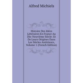 Книга Histoire Des Idées Littéraires En France Au Dix-Neuvième Siècle: Et De Leurs Origines Dans Les Siècles Antérieurs, Volume 1 (French Edition)
Книга Histoire Des Idées Littéraires En France Au Dix-Neuvième Siècle: Et De Leurs Origines Dans Les Siècles Antérieurs, Volume 1 (French Edition)