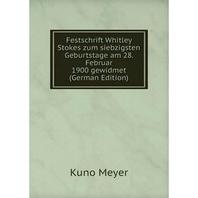 Книга Festschrift Whitley Stokes zum siebzigsten Geburtstage am 28. Februar 1900 gewidmet (German Edition)
Книга Festschrift Whitley Stokes zum siebzigsten Geburtstage am 28. Februar 1900 gewidmet (German Edition)
