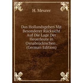 Книга Das Hollandsgehen Mit Besonderer Rücksicht Auf Die Lage Der Heuerleute in Osnabrückischen. (German Edition)
Книга Das Hollandsgehen Mit Besonderer Rücksicht Auf Die Lage Der Heuerleute in Osnabrückischen. (German Edition)