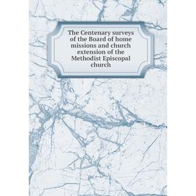 Книга The Centenary surveys of the Board of home missions and church extension of the Methodist Episcopal church
Книга The Centenary surveys of the Board of home missions and church extension of the Methodist Episcopal church
