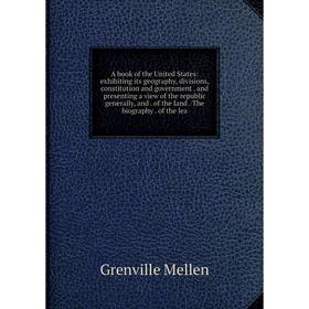 Книга A book of the United States: exhibiting its geography, divisions, constitution and government. and presenting a view of the republic generally,
Книга A book of the United States: exhibiting its geography, divisions, constitution and government. and presenting a view of the republic generally,