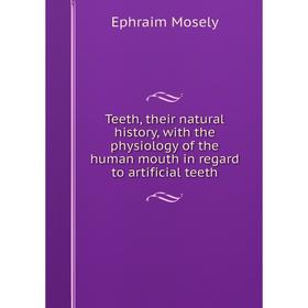 Книга Teeth, their natural history, with the physiology of the human mouth in regard to artificial teeth
Книга Teeth, their natural history, with the physiology of the human mouth in regard to artificial teeth
