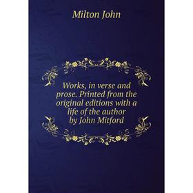 Книга Works, in verse and prose. Printed from the original editions with a life of the author by John Mitford
Книга Works, in verse and prose. Printed from the original editions with a life of the author by John Mitford