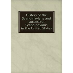 Книга History of the Scandinavians and successful Scandinavians in the United States
Книга History of the Scandinavians and successful Scandinavians in the United States