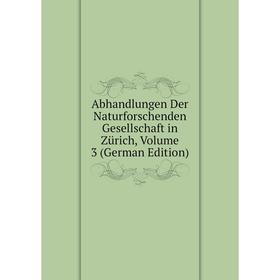 Книга Abhandlungen Der Naturforschenden Gesellschaft in Zürich, Volume 3 (German Edition)
Книга Abhandlungen Der Naturforschenden Gesellschaft in Zürich, Volume 3 (German Edition)