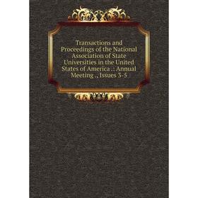 Книга Transactions and Proceedings of the National Association of State Universities in the United States of America.: Annual Meeting., Issues 3-5
Книга Transactions and Proceedings of the National Association of State Universities in the United States of America.: Annual Meeting., Issues 3-5
