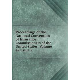 Книга Proceedings of the. National Convention of Insurance Commissioners of the United States, Volume 42, issue 2
Книга Proceedings of the. National Convention of Insurance Commissioners of the United States, Volume 42, issue 2