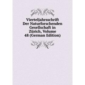 Книга Vierteljahrsschrift Der Naturforschenden Gesellschaft in Zürich, Volume 48 (German Edition)
Книга Vierteljahrsschrift Der Naturforschenden Gesellschaft in Zürich, Volume 48 (German Edition)