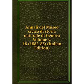 Книга Annali del Museo civico di storia naturale di Genova Volume v. 18 (1882-83) (Italian Edition)
Книга Annali del Museo civico di storia naturale di Genova Volume v. 18 (1882-83) (Italian Edition)