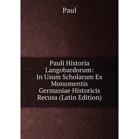 Книга Pauli Historia Langobardorum: In Usum Scholarum Ex Monumentis Germaniae Historicis Recusa (Latin Edition)
Книга Pauli Historia Langobardorum: In Usum Scholarum Ex Monumentis Germaniae Historicis Recusa (Latin Edition)