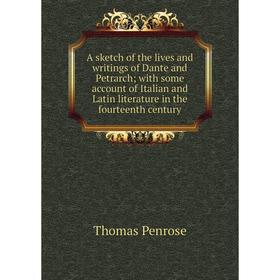 Книга A sketch of the lives and writings of Dante and Petrarch; with some account of Italian and Latin literature in the fourteenth century
Книга A sketch of the lives and writings of Dante and Petrarch; with some account of Italian and Latin literature in the fourteenth century