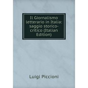 Книга Il Giornalismo letterario in Italia: saggio storico-critico (Italian Edition)
Книга Il Giornalismo letterario in Italia: saggio storico-critico (Italian Edition)