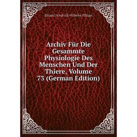 Книга Archiv Für Die Gesammte Physiologie Des Menschen Und Der Thiere, Volume 73 (German Edition)
Книга Archiv Für Die Gesammte Physiologie Des Menschen Und Der Thiere, Volume 73 (German Edition)