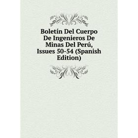 Книга Boletín Del Cuerpo De Ingenieros De Minas Del Perú, Issues 50-54 (Spanish Edition)
Книга Boletín Del Cuerpo De Ingenieros De Minas Del Perú, Issues 50-54 (Spanish Edition)