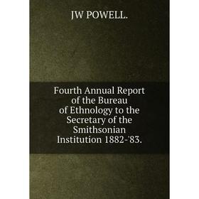 Книга Fourth Annual Report of the Bureau of Ethnology to the Secretary of the Smithsonian Institution 1882-'83.
Книга Fourth Annual Report of the Bureau of Ethnology to the Secretary of the Smithsonian Institution 1882-'83.