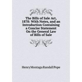 Книга The Bills of Sale Act, 1878: With Notes, and an Introduction Containing a Concise Statement On the General Law of Bills of Sale
Книга The Bills of Sale Act, 1878: With Notes, and an Introduction Containing a Concise Statement On the General Law of Bills of Sale