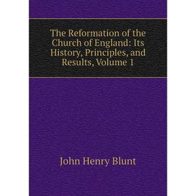 Книга The Reformation of the Church of England: Its History, Principles, and Results, Volume 1
Книга The Reformation of the Church of England: Its History, Principles, and Results, Volume 1
