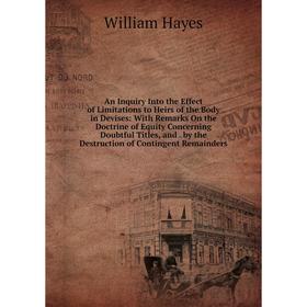 Книга An Inquiry Into the Effect of Limitations to Heirs of the Body in Devises: With Remarks On the Doctrine of Equity Concerning Doubtful Titles
Книга An Inquiry Into the Effect of Limitations to Heirs of the Body in Devises: With Remarks On the Doctrine of Equity Concerning Doubtful Titles
