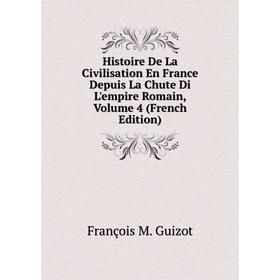 Книга Histoire De La Civilisation En France Depuis La Chute Di L'empire Romain, Volume 4 (French Edition)
Книга Histoire De La Civilisation En France Depuis La Chute Di L'empire Romain, Volume 4 (French Edition)