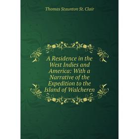 Книга A Residence in the West Indies and America: With a Narrative of the Expedition to the Island of Walcheren
Книга A Residence in the West Indies and America: With a Narrative of the Expedition to the Island of Walcheren