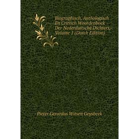 Книга Biographisch, Anthologisch En Critisch Woordenboek Der Nederduitsche Dichters, Volume 1 (Dutch Edition)
Книга Biographisch, Anthologisch En Critisch Woordenboek Der Nederduitsche Dichters, Volume 1 (Dutch Edition)