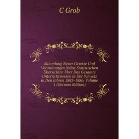 Книга Sammlung Neuer Gesetze Und Verordnungen Nebst Statistischen Übersichten Über Das Gesamte Unterrichtswesen in Der Schweiz in Den Jahren 1883-1886
Книга Sammlung Neuer Gesetze Und Verordnungen Nebst Statistischen Übersichten Über Das Gesamte Unterrichtswesen in Der Schweiz in Den Jahren 1883-1886