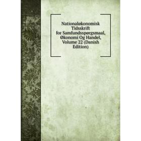 Книга Nationaløkonomisk Tidsskrift for Samfundsspørgsmaal, Økonomi Og Handel, Volume 22 (Danish Edition)
Книга Nationaløkonomisk Tidsskrift for Samfundsspørgsmaal, Økonomi Og Handel, Volume 22 (Danish Edition)