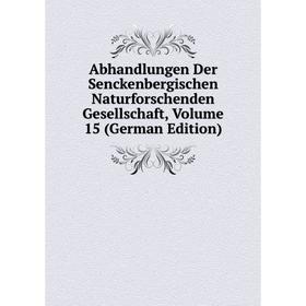 Книга Abhandlungen Der Senckenbergischen Naturforschenden Gesellschaft, Volume 15 (German Edition)
Книга Abhandlungen Der Senckenbergischen Naturforschenden Gesellschaft, Volume 15 (German Edition)