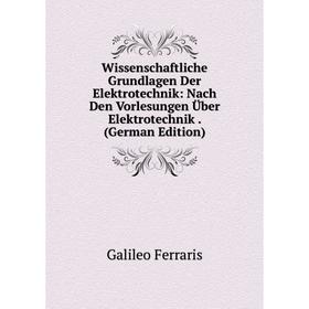 Книга Wissenschaftliche Grundlagen Der Elektrotechnik: Nach Den Vorlesungen Über Elektrotechnik. (German Edition)
Книга Wissenschaftliche Grundlagen Der Elektrotechnik: Nach Den Vorlesungen Über Elektrotechnik. (German Edition)
