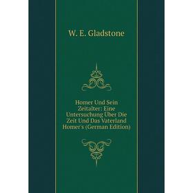 Книга Homer Und Sein Zeitalter: Eine Untersuchung Über Die Zeit Und Das Vaterland Homer's (German Edition)
Книга Homer Und Sein Zeitalter: Eine Untersuchung Über Die Zeit Und Das Vaterland Homer's (German Edition)