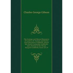 Книга The Geology and Mineral Resources of Lawlers, Sir Samuel, and Darlot (East Murchison Goldfield), Mou
Книга The Geology and Mineral Resources of Lawlers, Sir Samuel, and Darlot (East Murchison Goldfield), Mou