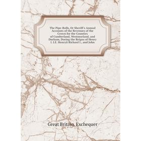 Книга The Pipe-Rolls, Or Sheriff's Annual Accounts of the Revenues of the Crown for the Counties of Cumberland, Westmorland, and Durham, During the Re
Книга The Pipe-Rolls, Or Sheriff's Annual Accounts of the Revenues of the Crown for the Counties of Cumberland, Westmorland, and Durham, During the Re