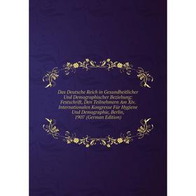 Книга Das Deutsche Reich in Gesundheitlicher Und Demographischer Beziehung: Festschrift, Den Teilnehmern Am Xiv. Internationalen Kongresse Für Hygiene
Книга Das Deutsche Reich in Gesundheitlicher Und Demographischer Beziehung: Festschrift, Den Teilnehmern Am Xiv. Internationalen Kongresse Für Hygiene