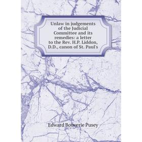 Книга Unlaw in judgements of the Judicial Committee and its remedies: a letter to the Rev. H.P. Liddon, D.D., canon of St. Paul's
Книга Unlaw in judgements of the Judicial Committee and its remedies: a letter to the Rev. H.P. Liddon, D.D., canon of St. Paul's