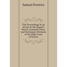 Книга The Proceedings in an Action in the Queen's Bench, Common Pleas, and Exchequer Divisions of the High Court of Justice
Книга The Proceedings in an Action in the Queen's Bench, Common Pleas, and Exchequer Divisions of the High Court of Justice